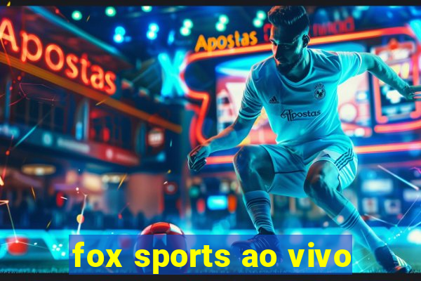 fox sports ao vivo